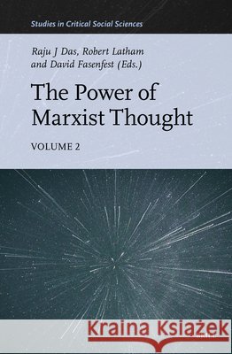 The Power of Marxist Thought, Volume 2 Das, Raju, Latham, Robert, Fasenfest, David 9789004780699 Brill - książka
