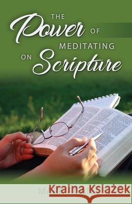 The Power of Meditating on Scripture Mark Agan 9781976358432 Createspace Independent Publishing Platform - książka