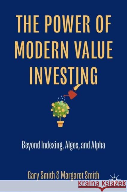 The Power of Modern Value Investing Margaret Smith 9783031458996 Springer International Publishing AG - książka