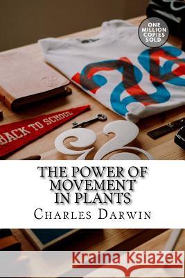 The Power of Movement in Plants Charles Darwin 9781722214357 Createspace Independent Publishing Platform - książka