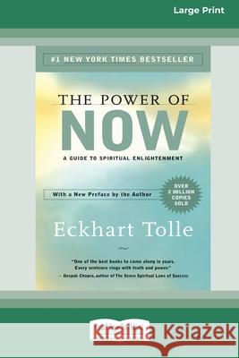 The Power of Now: A Guide to Spiritual Enlightenment (16pt Large Print Edition) Eckhart Tolle 9780369304230 ReadHowYouWant - książka