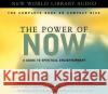 The Power of Now: A Guide to Spiritual Enlightenment - audiobook Tolle, Eckhart 9781577312086 New World Library