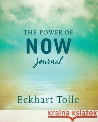 The Power of Now Journal Eckhart Tolle 9781608686377 New World Library - książka