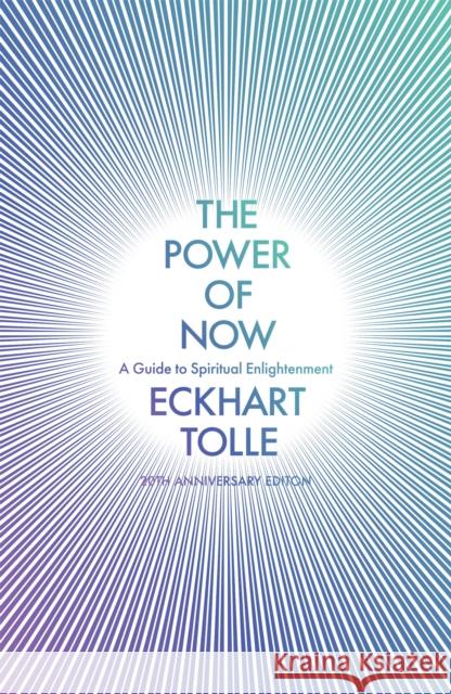 The Power of Now: The Global Phenomenon: A Guide to Spiritual Enlightenment Eckhart Tolle 9780340733509 Hodder & Stoughton - książka