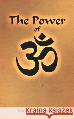 The Power of Om Meena Bhojwani 9781452567860 Balboa Press - książka
