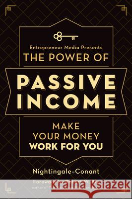 The Power of Passive Income: Make Your Money Work for You The Staff of Entrepreneur Media 9781599186375 Entrepreneur Press - książka