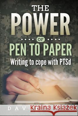 The Power of Pen to Paper: a PTS(d) coping technique David L. Rose 9781982000455 Createspace Independent Publishing Platform - książka