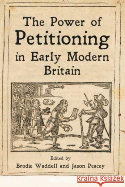 The Power of Petitioning in Early Modern Britain  9781800085510 UCL Press - książka