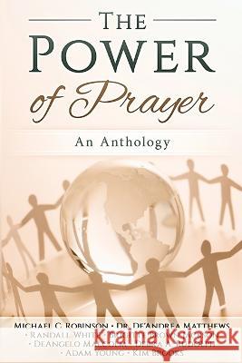 The Power of Prayer: An Anthology Robinson De'andrea Matthews Debra Rudolph 9781954274112 Claire Aldin Publications - książka