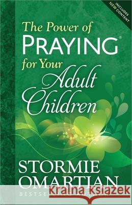 The Power of Praying for Your Adult Children Omartian, Stormie 9780736957922 Harvest House Publishers,U.S. - książka