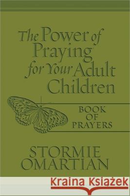The Power of Praying for Your Adult Children Book of Prayers Omartian, Stormie 9780736947480 Harvest House Publishers - książka