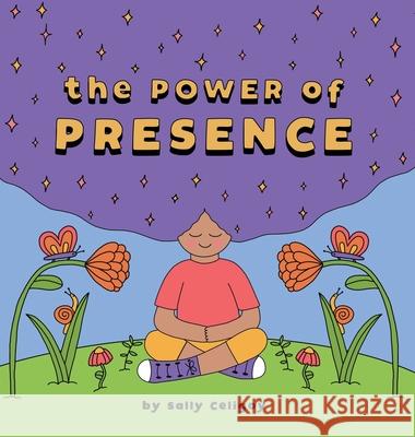 The Power of Presence Sally Celigoy 9780578888910 Sally Celigoy - książka