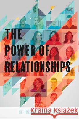 The Power of Relationships Dr Robert E Fowler, Sr 9781545612163 Xulon Press - książka