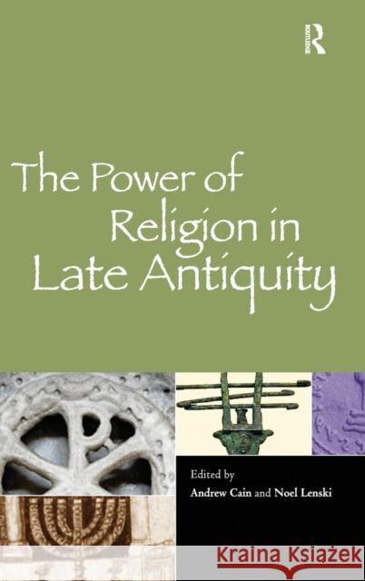 The Power of Religion in Late Antiquity  9780754667254  - książka