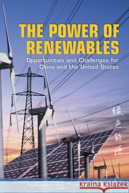 The Power of Renewables: Opportunities and Challenges for China and the United States Chinese Academy of Engineering 9780309160001 National Academies Press - książka