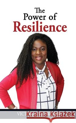 The Power of Resilience Victoria Showunmi 9781952098123 Cornerstone Concept - książka