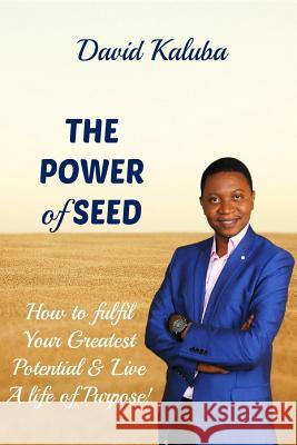 The Power of Seed David Kaluba 9781515081753 Createspace Independent Publishing Platform - książka
