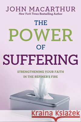 The Power of Suffering John F. MacArthur 9780781405874 David C Cook Publishing Company - książka