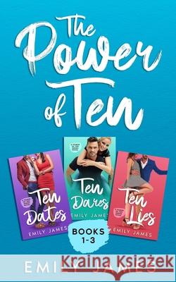 The Power of Ten: Books 1 - 3 Emily James 9781654696382 Independently Published - książka