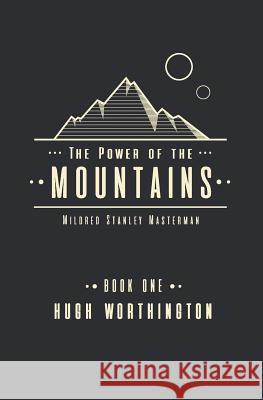 The Power of the Mountain: Part 1 Newman Migner Peter Migner Sionainn Woodward 9781096273134 Independently Published - książka