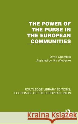 The Power of the Purse in the European Communities David Coombes 9781041200284 Routledge - książka