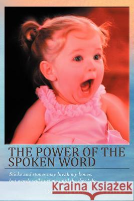 The Power of the Spoken Word Dr Eugene C. Rollins 9781467877053 Authorhouse - książka