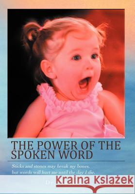 The Power of the Spoken Word Dr Eugene C. Rollins 9781467877107 Authorhouse - książka