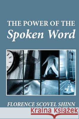 The Power of the Spoken Word Jonathan Hope Florence Scovel Shinn 9781480268920 Cambridge University Press - książka