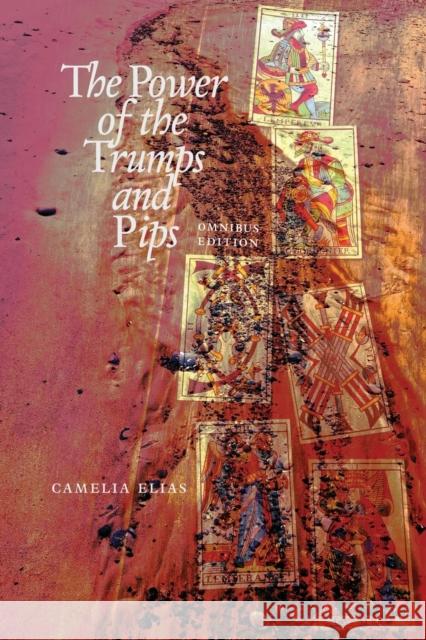 The power of the trumps and pips: The omnibus edition Camelia Elias 9788792633613 Eyecorner Press - książka