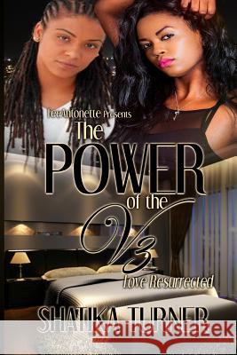 The Power of The V 3: Love Resurrected Turner, Shatika 9781729546468 Createspace Independent Publishing Platform - książka