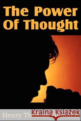 The Power Of Thought Henry Thomas Hamblin 9781612033846 Bottom of the Hill Publishing - książka