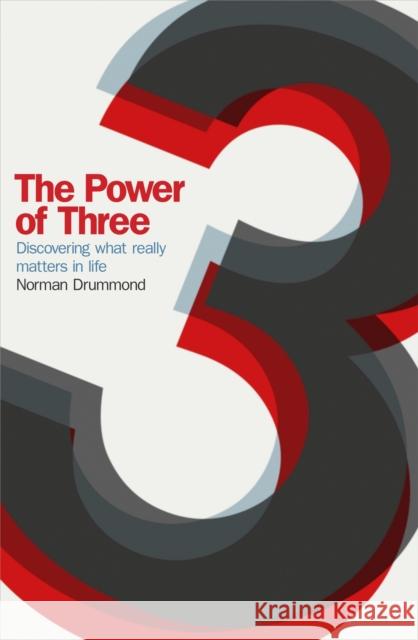 The Power of Three : Discovering What Really Matters in Life  9780340979914 HODDER & STOUGHTON GENERAL DIVISION - książka