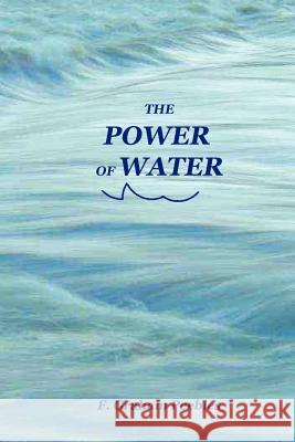 The Power of Water F., Graham Peebles 9781411686229 Lulu.com - książka