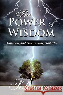 The Power of Wisdom Solomon 9781436387262 Xlibris Corporation - książka