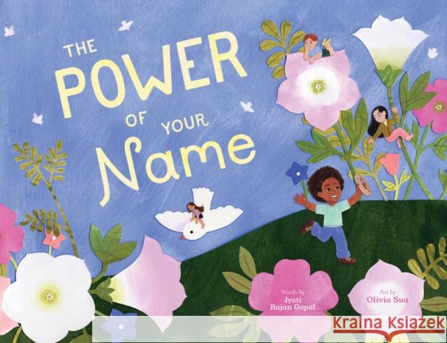 The Power of Your Name Jyoti Rajan Gopal 9781454947424 Union Square Kids - książka