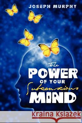 The Power of Your Subconscious Mind Joseph Murphy 9781936594238 Soho Books - książka