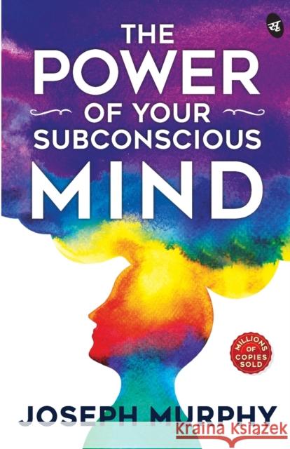The Power of Your Subconscious Mind Joseph Murphy 9788194790839 Srishti Publishers - książka