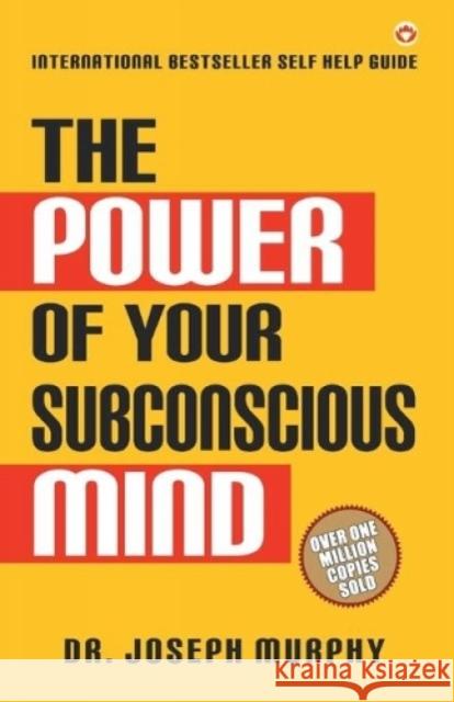The Power of Your Subconscious Mind Joseph Murphy 9789352619634 Diamond Pocket Books Pvt Ltd - książka