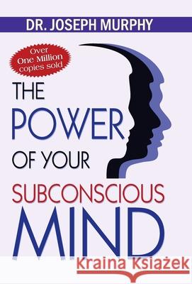 The Power of Your Subconscious Mind Joseph Murphy 9789352664160 Prabhat Prakashan Pvt Ltd - książka