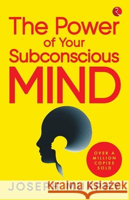 The Power Of Your Subconscious Mind Joseph Murphy 9789353338459 Rupa Publications India Pvt Ltd - książka