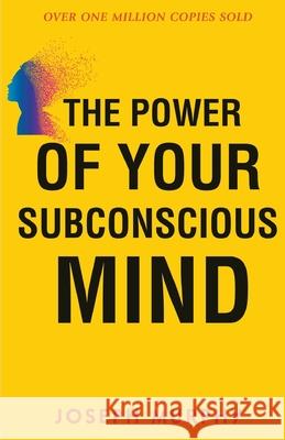 The Power of your Subconscious Mind Joseph Murphy 9789355220608 Classy Publishing - książka