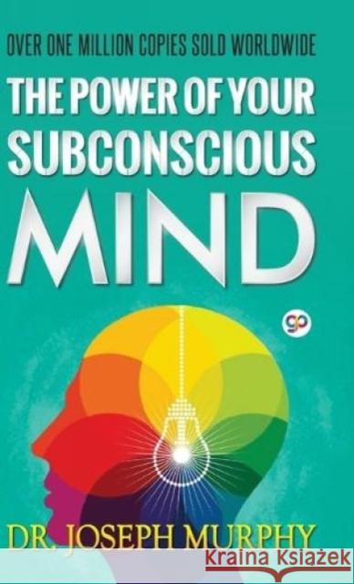 The Power of Your Subconscious Mind Dr Joseph, PH.D., D.D. (Vanderbilt University, USA) Murphy 9789387669222 General Press - książka