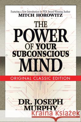 The Power of Your Subconscious Mind (Original Classic Edition) Murphy, Joseph 9781722501242 G&D Media - książka