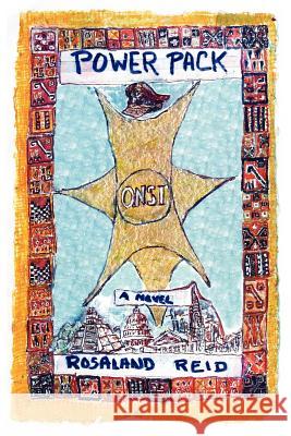The Power Pack Rosaland A. Reid 9781425906504 Authorhouse - książka