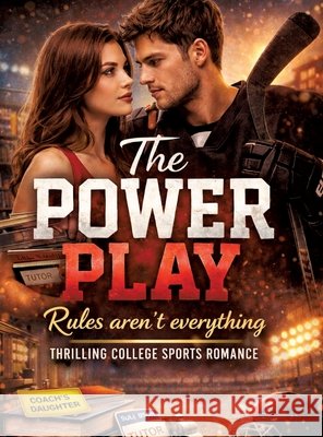 The Power Play - Rules aren't everything Mikulaschek, Dominik 9783384820754 tredition - książka