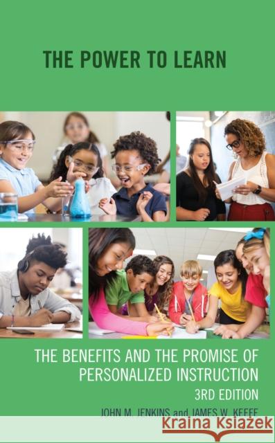 The Power to Learn: The Benefits and the Promise of Personalized Instruction, 3rd Edition Jenkins, John M. 9781475868159 Rowman & Littlefield - książka