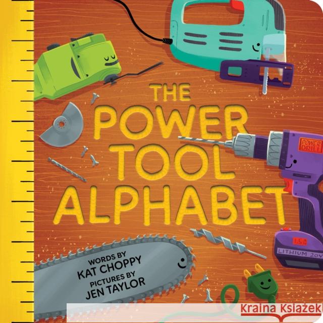 The Power Tool Alphabet Kat Choppy 9781464218125 Sourcebooks Explore - książka