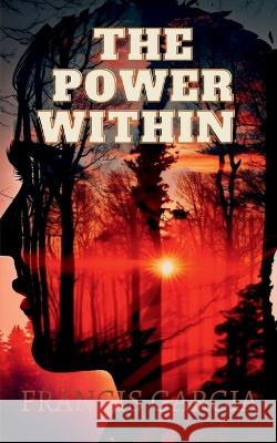 The Power Within Shivam Goel   9798889595854 Notion Press - książka