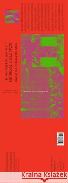 The Powerful Hand of George Bellows: Drawings from the Boston Public Library Conway, Robert 9781882507177 Trust for Museum Exhibitions - książka