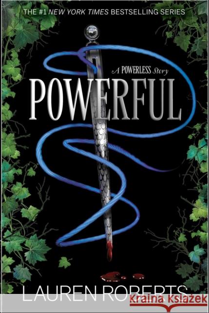 The Powerful (Special Edition): A Powerless Story Lauren Roberts 9781665981835 Simon & Schuster Books for Young Readers - książka